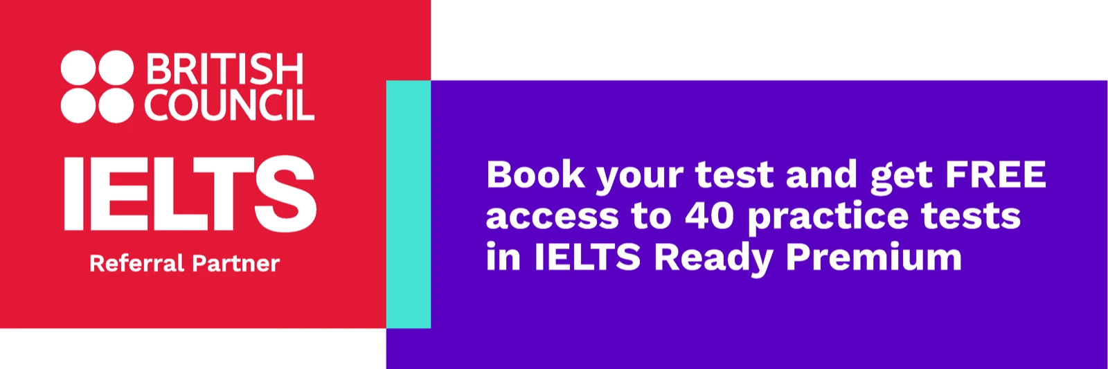 Support officiel British Council annonçant un accès offert à 40 tests d’entraînement dans IELTS Ready Premium après réservation